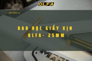 Dạo rọc giấy xin OLFA